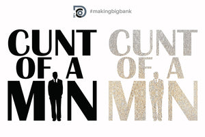 Cunt of A Man Decal
